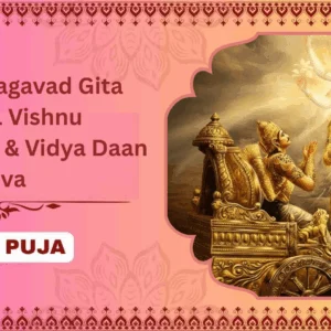 Akhand Bhagavad Gita Path, 11 Vishnu Sahasranama & Vidya Daan Seva - Partner Puja