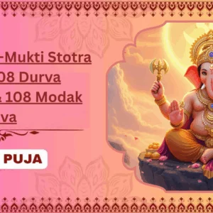 Ganapati Rin-Mukti Stotra Path, 1008 Durva Samarpan & 108 Modak Seva - Partner Puja