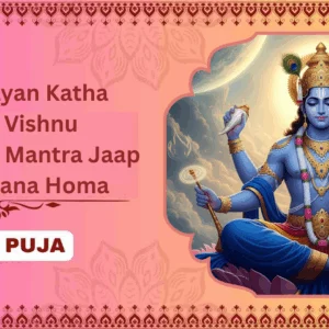 Satyanarayan Katha, 51,000 Vishnu Dwadakshari Mantra Jaap & Sudarshana Homa - Partner Puja